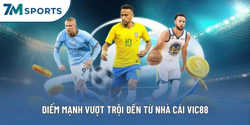 Điểm mạnh vượt trội đến từ nhà cái VIC88 Điểm mạnh vượt trội đến từ nhà cái VIC88